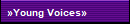 �Young Voices�